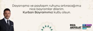 Başkan Rıza Akpolat’tan Kurban Bayramı Mesajı…
