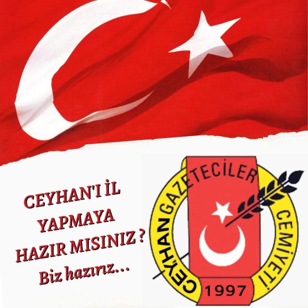 CEYHAN DA İL OLMAK İSTİYOR…