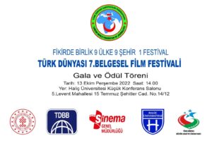Türk Dünyası 7.Belgesel Film Festivali Gala ve Ödül Töreni Başlıyor…