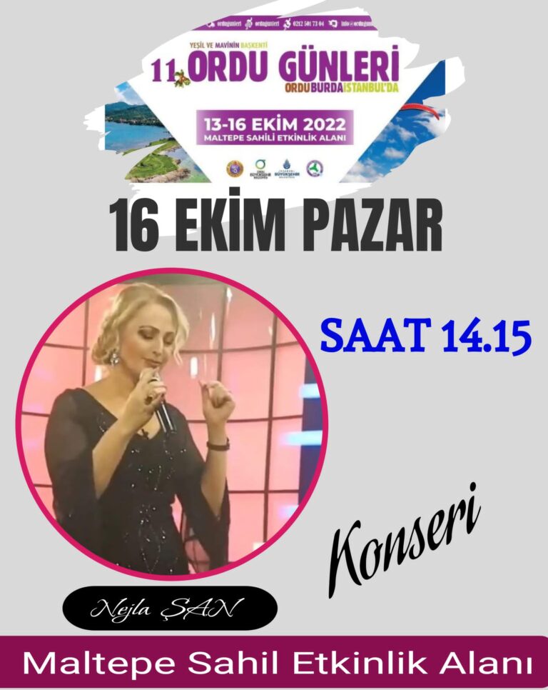 Nejla Şan, 16 Ekim Pazar günü; Maltepe sahil etkenlik alanda konser verecek…