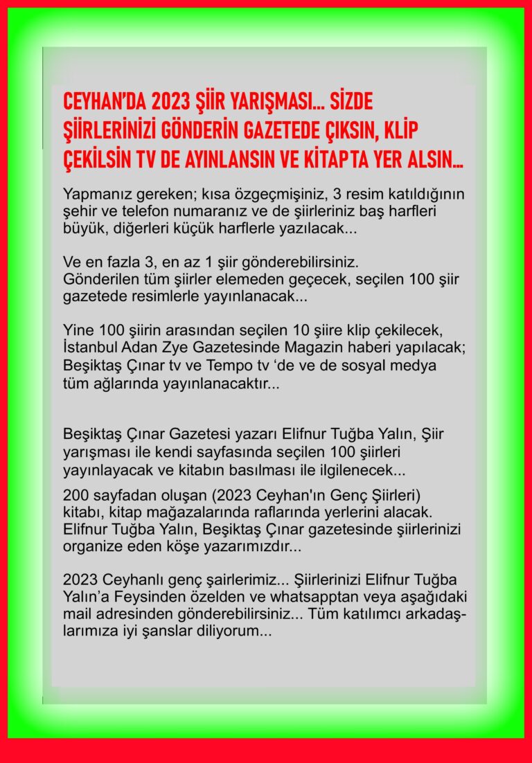 Ceyhanlı Nurettin Eynallı, “2023 Ceyhan’ın Genç Şairleri” yarışmasına katılan arkadaşlarımıza başarılar dilerim…