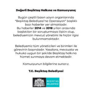 Değerli Beşiktaş Halkına ve Kamuoyuna;