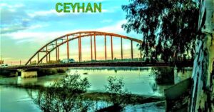 CEYHAN NEHRİNE NE OLUYOR?..
