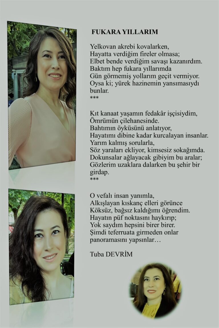 Fukara yıllarım, Yelkovan akrebi kovalarken, Hayatta verdiğim fireler olmasa; Elbette bende verdiğim savaşı kazanırdım…