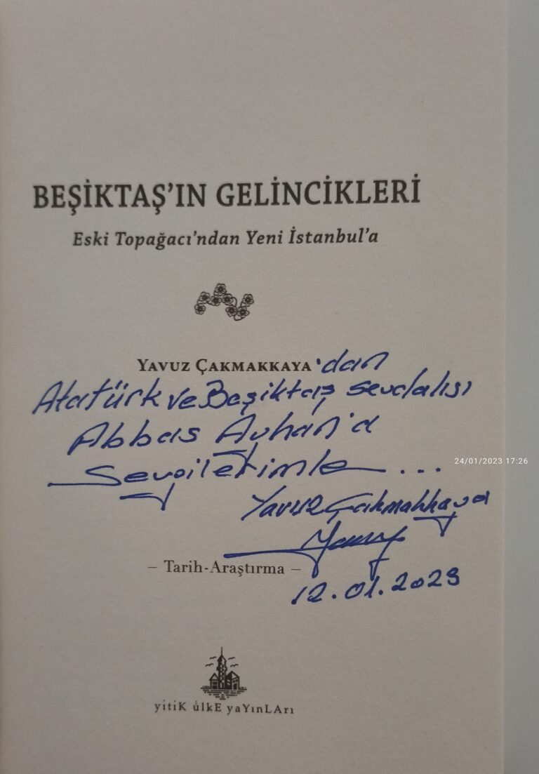 (Yazar Yavuz Çakmakkaya) “Beşiktaş’ın Gelincikleri Eski Topağacı’ndan yeni İstanbul’a” Tarih-Araştırma) Kitabı Çıktı…