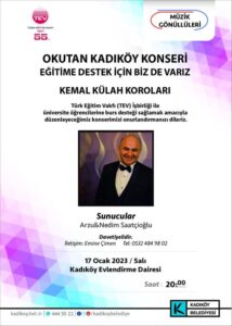 Türk Eğitim Vakfı yararına yapacağımız “KEMAL KÜLAH KOROLARI SOLISTLER GEÇİTİ” Konserimize tüm dostlarımız davetlidir…