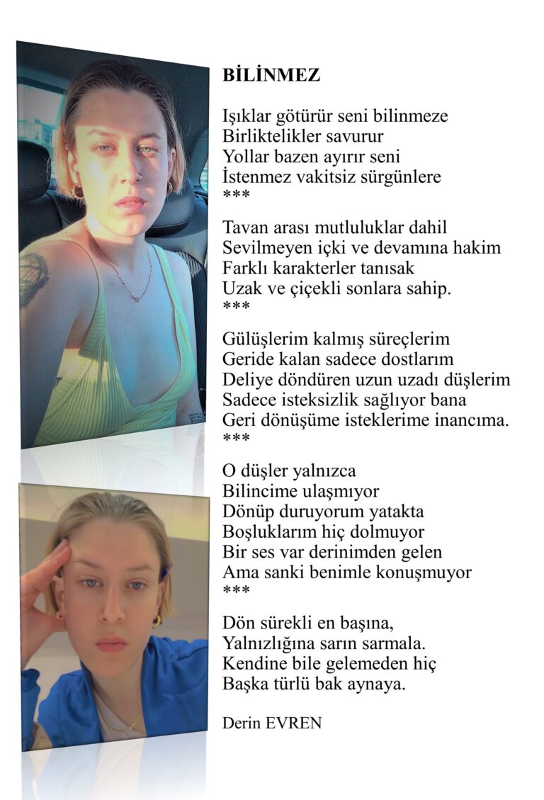 Bilinmez, Işıklar götürür seni bilinmeze, Birliktelikler savurur, Yollar bazen ayırır seni…