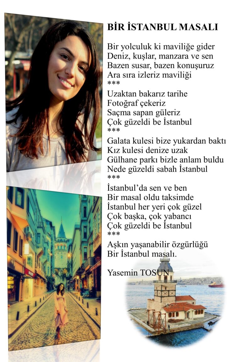 Bir İstanbul masalı; Bir yolculuk ki maviliğe  gider, Deniz, kuşlar, manzara ve sen, Bazen susar, bazen konuşuruz, Ara sıra izleriz maviliği…