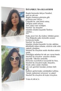 İstanbul’da Olsaydım; Bugün burnunda tütüyor İstanbul, ama en çok sen… 
