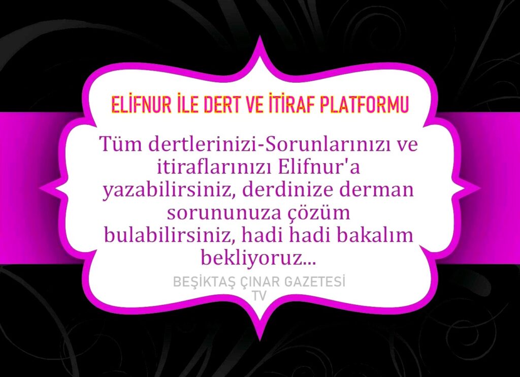 Elifnur ile dert ve itiraf platformu başladı…