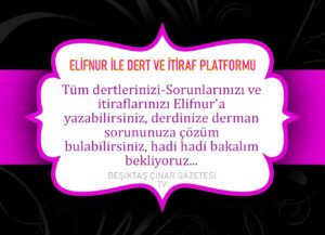 Elifnur ile dert ve itiraf platformu başladı…
