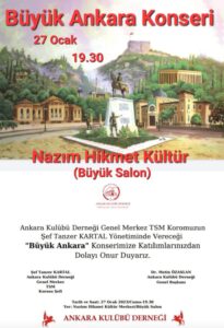 Büyük Ankara Konseri, Şef Tanzer Kartal, yönetiminde; Nazım Hikmet, Kültür Merkezi Büyük Salon da…