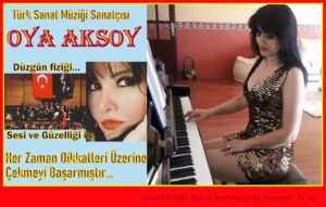 Güzel ve zarif sanatçı Oya Aksoy, sesi ve fiziği ile her zaman dikkatleri üzerine toplamayı başardı…