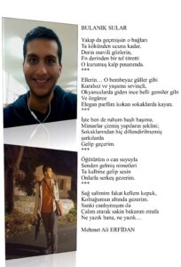 Bulanık Sular; Yakıp da geçmişsin o bağları, Ta kökünden ucuna kadar…