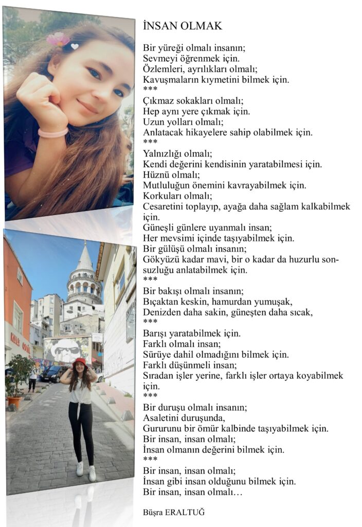 İnsan Olmak; Bir yüreği olmalı insanın Sevmeyi öğrenmek için Özlemleri, ayrılıkları olmalı…
