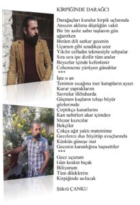 Kirpiğinde Darağacı; Darağaçları kurulur kirpik uçlarında, Ansızın aklıma düştüğün vakit, Bir bir asılır sabır taşlarım gün ağarırken…