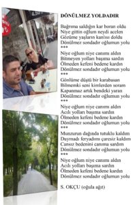 DÖNÜLMEZ YOLDADIR Bağrıma saldığın kar boran oldu, Niye gittin oğlum neydi acelen…