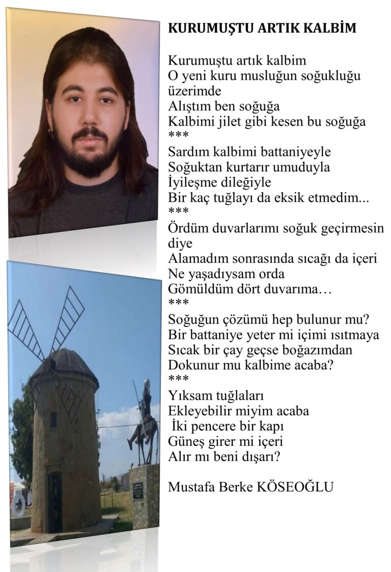 Kurumuştu artık kalbim, O yeni kuru musluğun soğukluğu üzerimde, Alıştım ben soğuğa, Kalbimi jilet gibi kesen bu soğuğa…