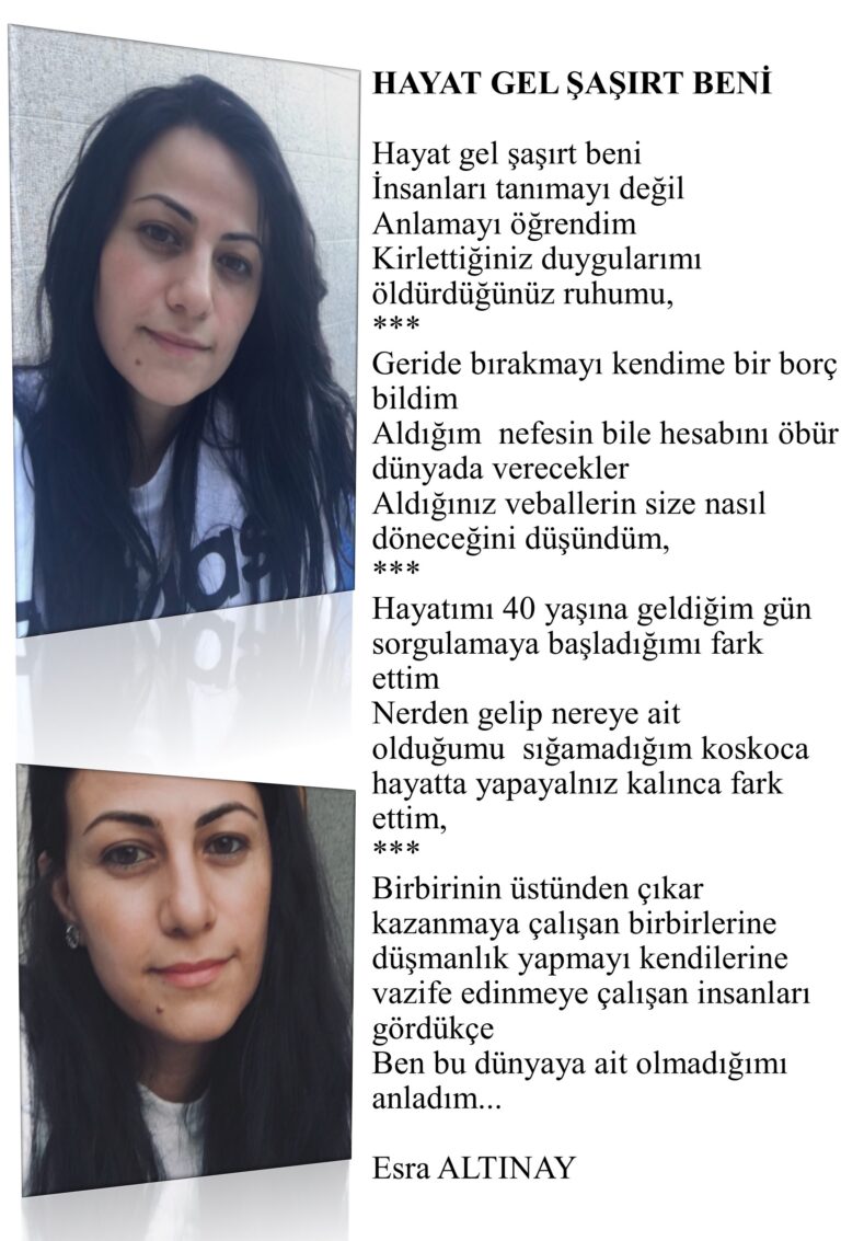 Hayat gel şaşırt beni, İnsanları tanımayı değil, Anlamayı öğrendim…   