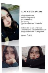 Hangisine inansam; Sözlerin ve gözlerin, Biri yalan söyler, Biri gerçeği, Hangisine inansam bilemedim…