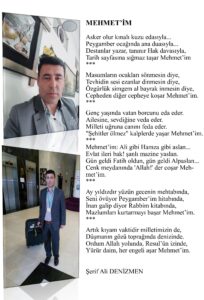 Şiir Şerif Ali Denizme diyor ki; MEHMET’İM Asker olur kınalı kuzu edasıyla… Peygamber ocağında ana duasıyla…