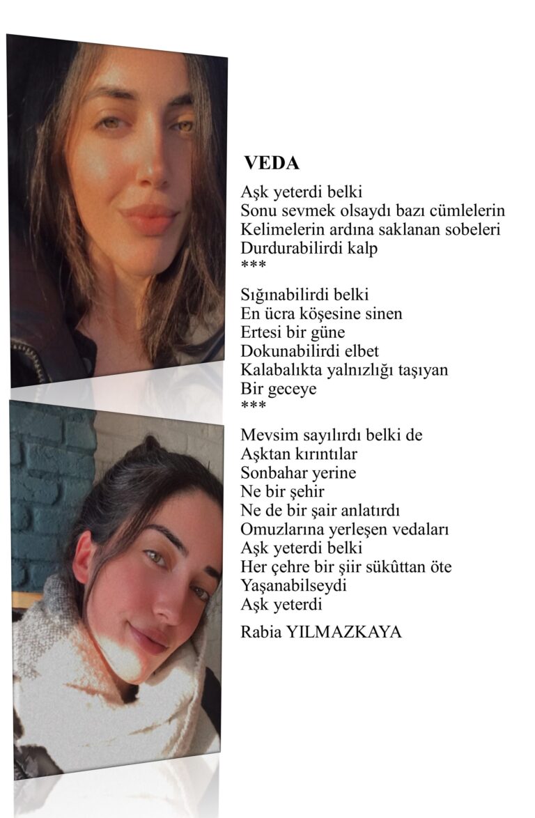 VEDA; Aşk yeterdi belki Sonu sevmek olsaydı bazı cümlelerin Kelimelerin ardına saklanan sobeleri Durdurabilirdi kalp…