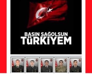 Türkiye’m Başın Sağ Olsun Şehidimiz Var…