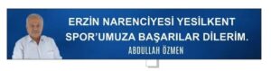 Erzin Narenciyesi Yeşilkent Sporumuzun Ana Sponsoru Özgür Emlak Sahibi, Erzinli İş İnsanı Sayın Abdullah Özmen…