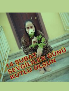 SEVGİNİN GÜNÜ OLUR MU?