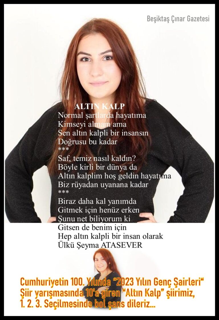 “2023 Yılın Genç Şiirleri” yarışmasında Ülkü Şeyma Atasever “Altın Kalp” isimli şiiri ilk 10’a girdi…