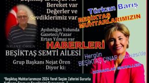 BEŞİKTAŞ KONAKLAR MAHALLESİ MUHTARIMIZ TÜRKAN BARIŞ’I TEBRİK EDİYORUZ!