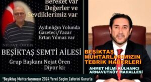 BEŞİKTAŞ ARNAVUTKÖY MAHALLESİ MUHTARIMIZ AHMET HİLMİ KÜLHANCI’YI TEBRİK EDİYORUZ!