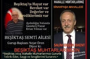 “BEŞİKTAŞ SEMTİ AİLESİ” GURUBU; BEŞİKTAŞ SİNANPAŞA MAH. MUHTARI S. ERGÜN İSKENT’İ TEBRİK EDİYOR!