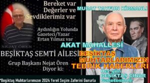 BEŞİKTAŞ AKAT MAHALLE MUHTARIMIZ MURAT TAYFUN KİRMANLI’YI TEBRİK EDİYORUZ