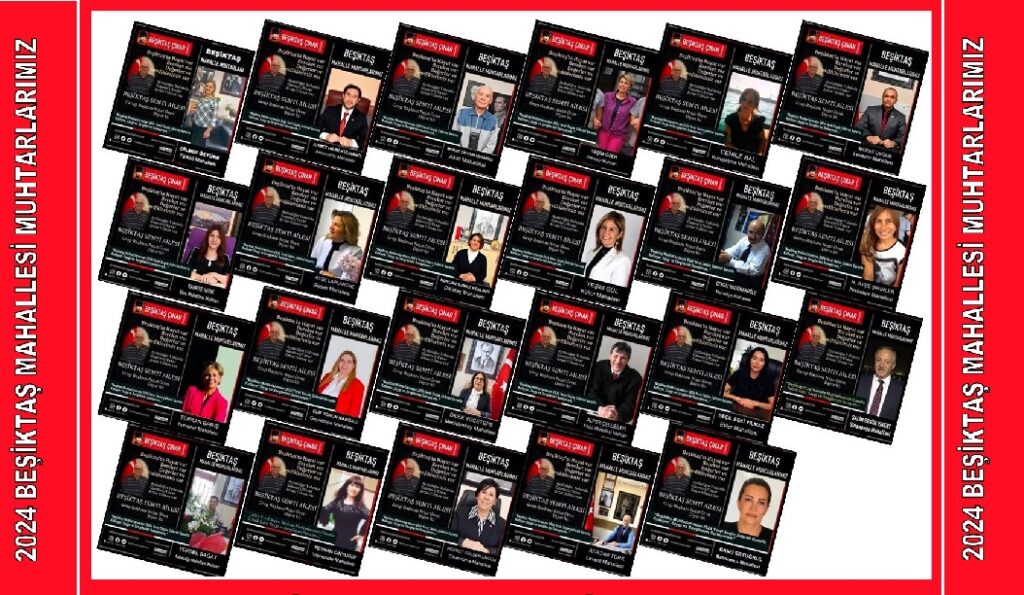 2024 Beşiktaş Mahalleler ve Muhtarlıklar…