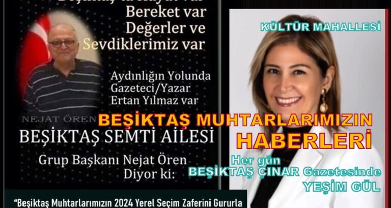 BEŞİKTAŞ KÜLTÜR MAHALLESİ MUHTARIMIZ YEŞİM GÜL’Ü TEBRİK EDİYORUZ!