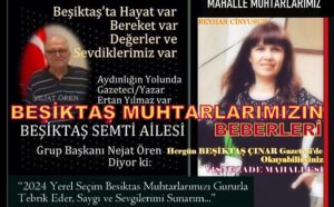 “BEŞİKTAŞ SEMTİ AİLESİ” GURUBU; BEŞİKTAŞ VİŞNEZADE MUHTARI REYHAN CİNYUSUF’U TEBRİK EDİYOR!