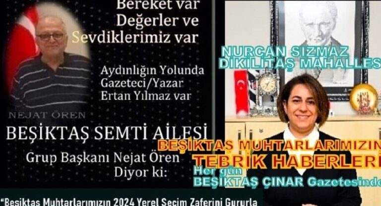 BEŞİKTAŞ DİKİLİTAŞ MAHALLESİ MUHTARIMIZ NURCAN SIZMAZ’I TEBRİK EDİYORUZ!