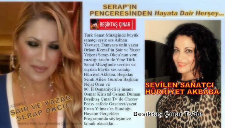 SEVİLEN SANATÇI HÜRRİYET AKBABA BEŞİKTAŞ ÇINAR TV’DE SEVENLERİYLE