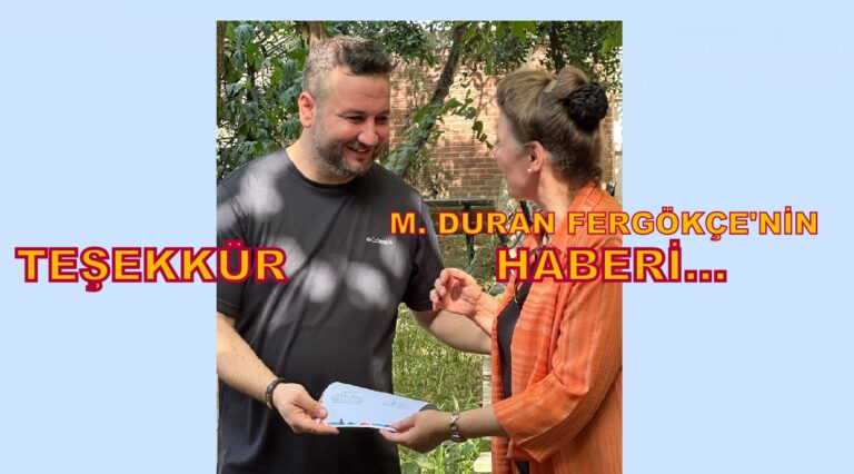 M. Duran Fergökçe: Değerli Hocamız Vesile Kaptan Hocam’a ve Tüm Öğrencilerine İçten Teşekkürlerimi Sunarım…