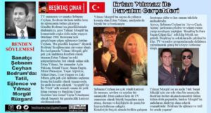 Bodrum Tatil ve Eğlencesinde Yılmaz Morgül ve Şebnem Ceyhan Rüzgarı!..