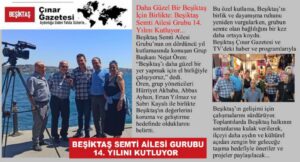   BEŞİKTAŞ SEMTİ AİLESİ GURUBU 14. YILINI KUTLUYOR…