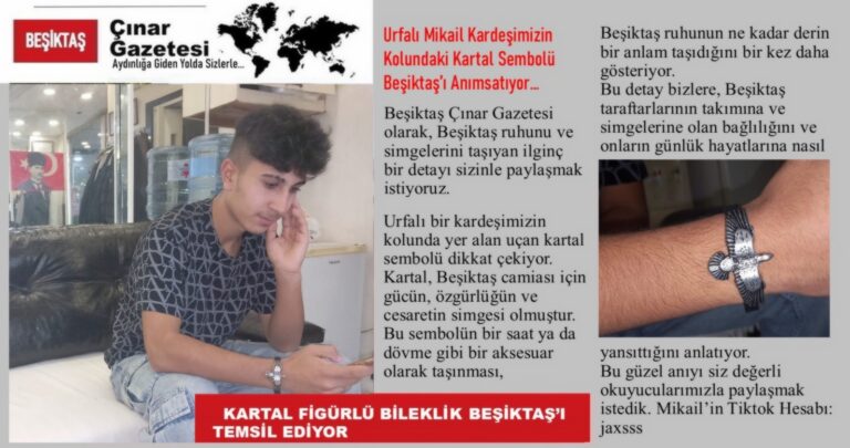 Urfalı Mikail Kardeşimizin Kolundaki Kartal Sembolü Beşiktaş’ı Anımsatıyor…