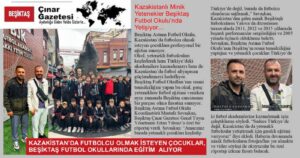 Kazakistanlı Minik Yetenekler Beşiktaş’ta…