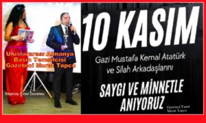 Murat Topcu: 10 Kasım Mustafa Kemal Atatürk ve Silah Arkadaşlarını Saygı ve Minnetle Anıyoruz…