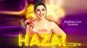 HAZAL Diyor ki…