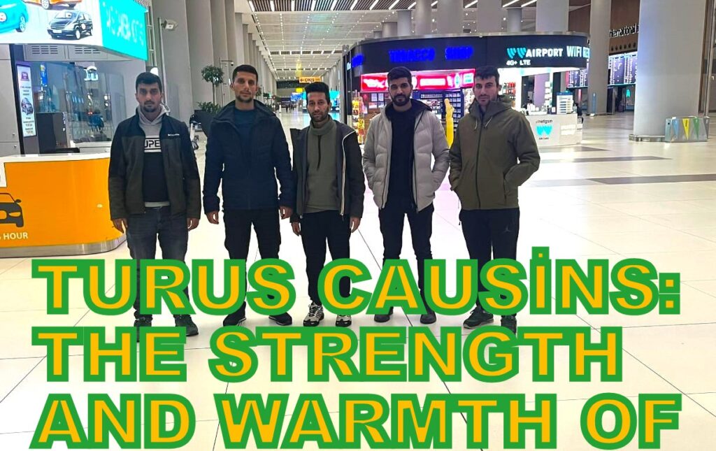 Turus Cousins: The Strength and Warmth of Ties…