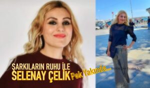 Şarkıların Ruhu İle Selenay Çelik, Pek Yakında…