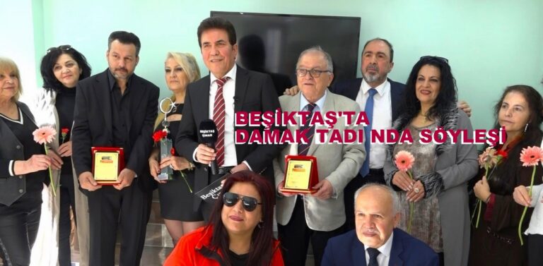 Beşiktaş’ta Damak Tadı’nda Anlamlı Söyleşi Gerçekleşti…
