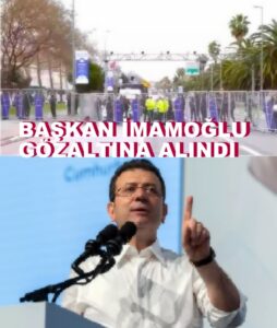 İBB Başkanı Ekrem İmamoğlu’na Gözaltı Kararı Şaşkınlık Yarattı!..